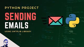 How to send Emails using Python | Python Project #4