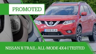 Promoted: Nissan X­Trail –­ with All­Mode 4x4­i to keep you in control