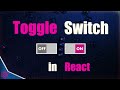 How to Create Toggle Button / Switch in Reactjs: A Step-by-Step Guide