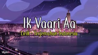 Ik Vaari Aa - Lirik Terjemahan Indonesia | Raabta