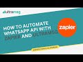 How to Automate WhatsApp API with Zapier.com + UltraMsg