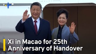 Xi Visits Macao To Mark 25 Years Since Return to Chinese Rule｜TaiwanPlus News