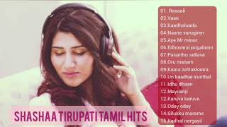 Shashaa Tirupati tamil jukebox | Shashaa Tirupati tamil hits| Tamil song collection