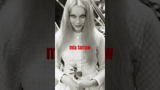 mia farrow! amazing actress! she’s brilliant in every role i’ve seen her in! 1st in peyton place!