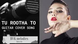 Tu Rootha To Main Ro Doongi | Asha Bhosle Guitar Cover Songs