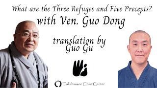 Explanation of the Three Refuges and Five Precepts in Buddhism by Ven. Guo Dong