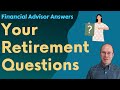 Your Retirement Questions Answered
