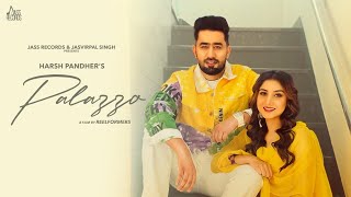 Palazza | (Full Video) | Harsh Pandher | Vicky Dhaliwal | New Punjabi Songs 2021 | Jass Records