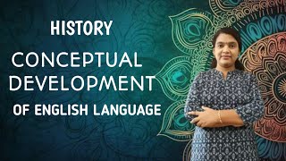 HISTORY AND CONCEPTUAL DEVELOPEMENT OF ENGLISH PART 1 HSA ENGLISH TEACHING METHODOLOGY PART A