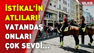 İstanbul'daki atlı polislere vatandaş ve turistlerden yoğun ilgi! I Beyoğlu