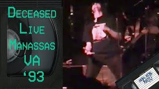 DECEASED Live in Manassas VA July 23 1993 FULL CONCERT