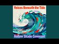 Voices Beneath the Tide