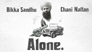 ALONE | BIKKA SANDHU | CHANI NATTAN | V GROOVES