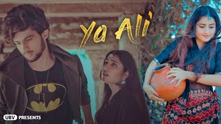 Ya Ali | Bina Tere Na Ek Pal Ho | Heart Touching Love Story | Zubeen Garg | By Unknown Boy Varun