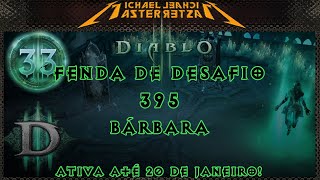 Diablo 3: Fenda de desafio 395: Ultimo desafio da Temporada 33!