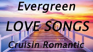 Nonstop Cruisin Romantic Love Song Collection | Beautiful Relaxing Romantic💝 Love Song Collection