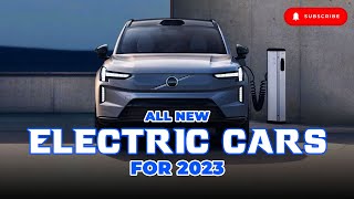 All New ELECTRIC Cars for 2023