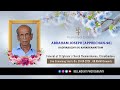 Funeral Service of Abraham Joseph (Apprechan-96) Kadiyakuzhy (H) Karakkamattam || 20-09-2024 || Live