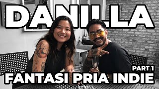 SEORANG DANILLA RIYADI | PART 1