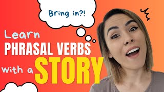 How to use BRING IN | Learn Phrasal Verbs with Stories