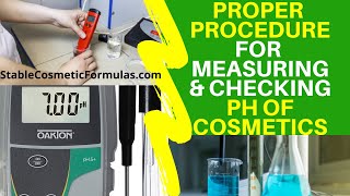 Cosmetics PH Testing: Proper Procedure For Measuring pH Of Creams, Lotions, Serums, Shampoos