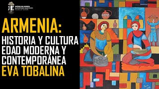 Armenia: historia y cultura. Edad Moderna y Contemporánea. Eva Tobalina