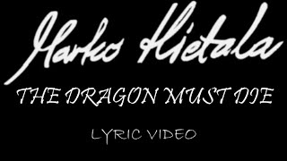 Marko Hietala - The Dragon Must Die - 2025 - Lyric Video