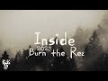 Burn the Rez - Inside 2023 (Lyrics Video)