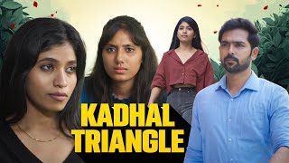 Kadhal Triangle: Swipe Right Prequel | Tamil Short Film | Love, Trust \u0026 Heartbreak