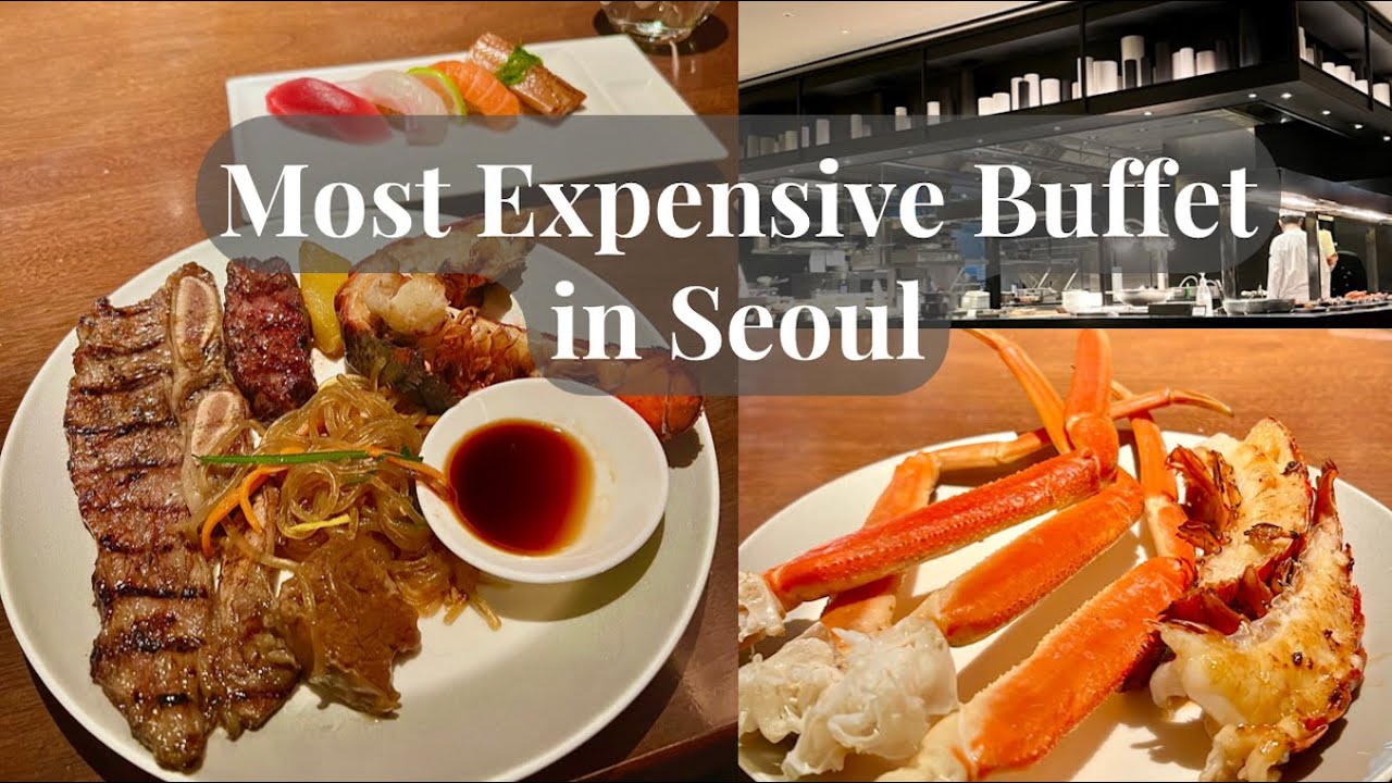 Korea Vlog | Trying The Most Expensive Buffet In Seoul - Flavors JW ...