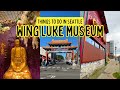 Explore Wing Luke Museum, Chinatown | Things to do in Seattle