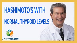 Hashimoto's With Normal Thyroid Levels