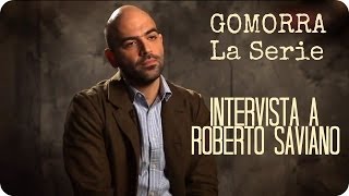 Gomorra La Serie - Intervista a Roberto Saviano