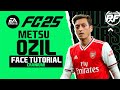 EA FC 25 MESUT OZIL FACE -  Pro Clubs Face Creation - CAREER MODE - LOOKALIKE ARSENAL