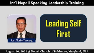 Leading Self First - Ps. Norbu Tamang