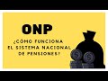 ONP: ¿Cómo funciona el sistema público de pensiones?