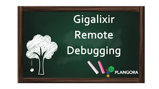 Gigalixir Remote Debugging