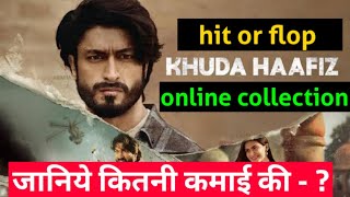khuda Hafiz movie box office collection /khuda Hafiz movie hit or flop /vidyut jamwal