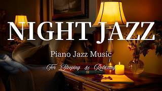 【Night Jazz BGM】A Quiet Night of Just Piano and Candlelight, Wrapped in Warmth