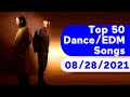 🇺🇸 Top 50 Dance/Electronic/EDM Songs (August 28, 2021) | Billboard