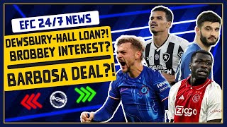 DEWSBURY-HALL LOAN?! BROBBEY INTEREST? BARBOSA DEAL! | EFC 24/7 News Report