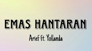 Emas Hantaran Arief ft Yollanda Lirik Lagu