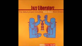 Jazz Liberatorz - What's real(feat. Aloe Blacc) HD