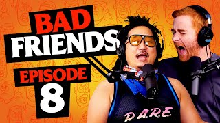 You Are Always With You | Ep 8 | Bad Friends with Andrew Santino and Bobby Lee