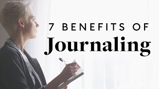 7 Benefits of Journaling | Full Focus Journal