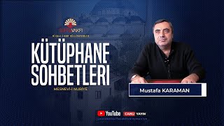 Kütüphane Sohbetleri | Mustafa Karaman