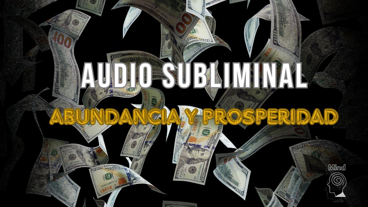 Atrae La Prosperidad Y Abundancia Infina Con Este AUDIO SUBLIMINAL ...