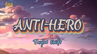 Download ANTI-HERO- TAYLOR SWIFT LYRICS mp3