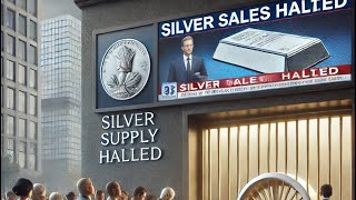 Bullion banks halted silver sales due to supply restraints and overwhelming demand