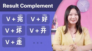 Chinese Grammar: The Guide to Result Complement in Chinese (You Must Know)